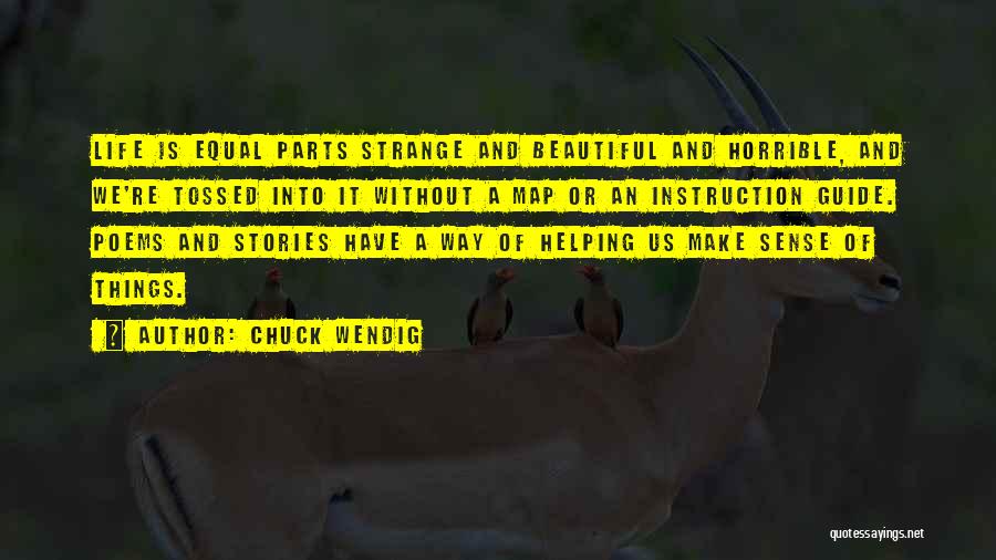 Life Instruction Quotes By Chuck Wendig