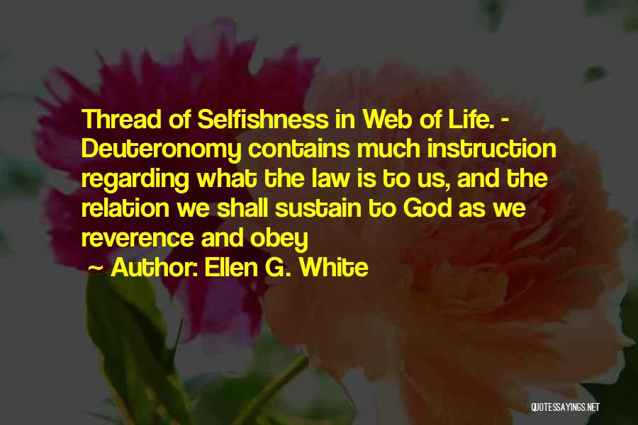 Life Instruction Quotes By Ellen G. White