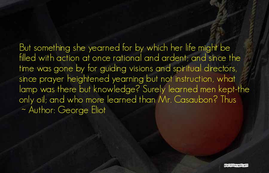 Life Instruction Quotes By George Eliot