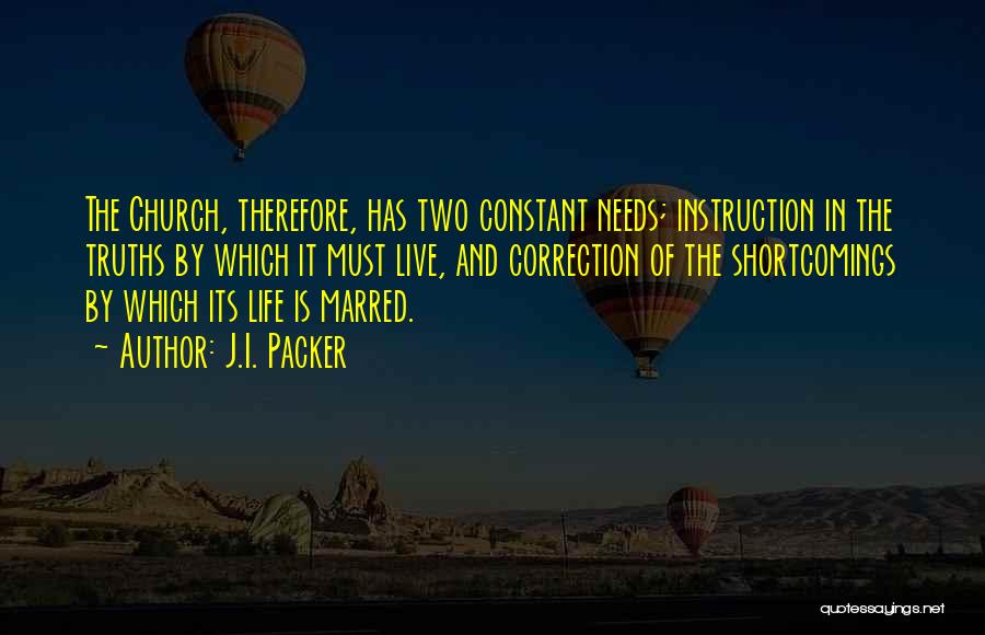 Life Instruction Quotes By J.I. Packer