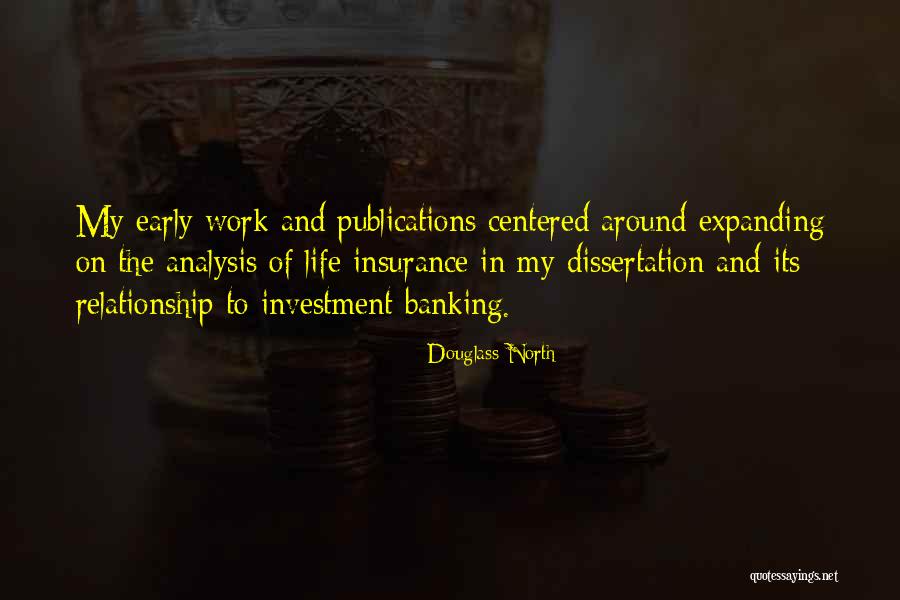 Life Insurance And Investment Quotes By Douglass North Life Insurance And Investment Quotes By Douglass North