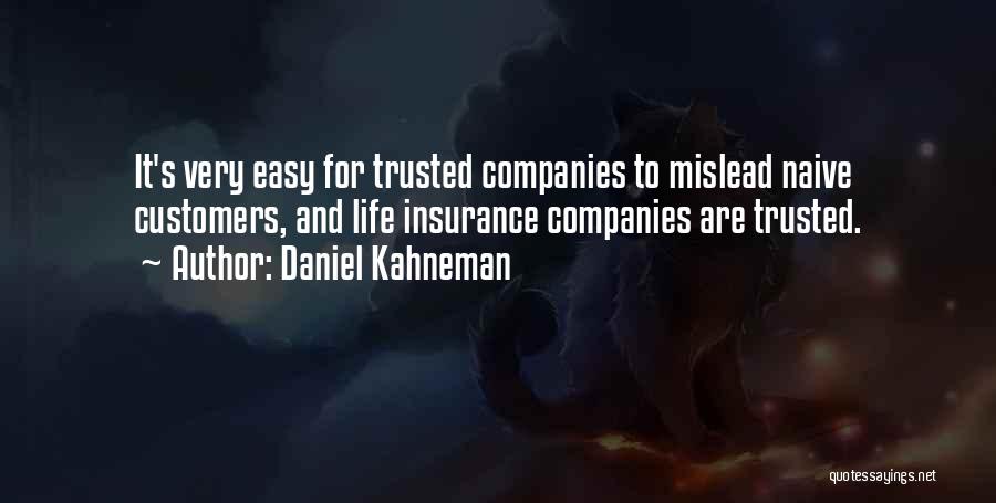 Life Insurance Companies Quotes By Daniel Kahneman