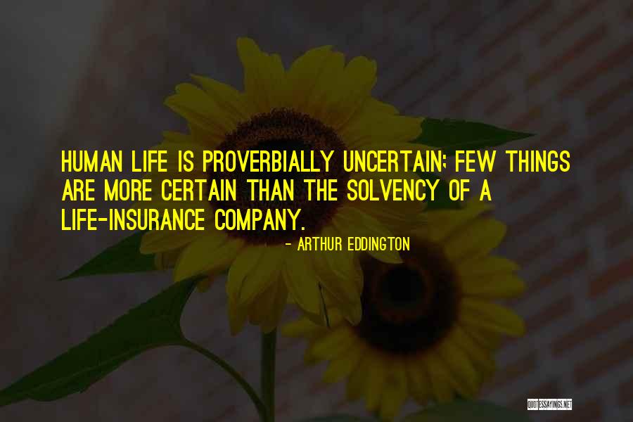 Life Insurance Company Quotes By Arthur Eddington Life Insurance Company Quotes By Arthur Eddington