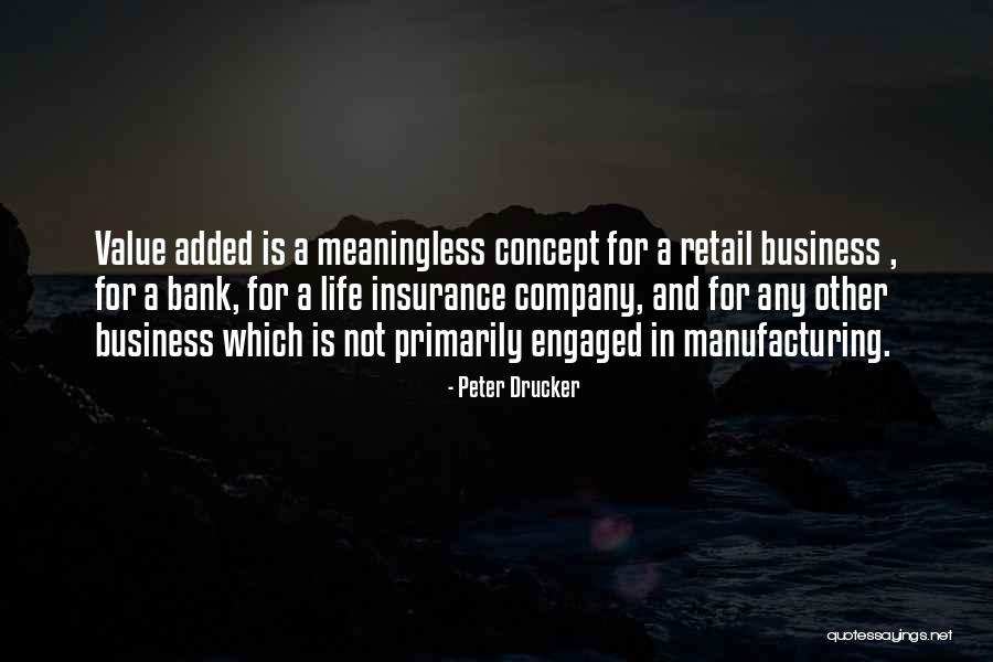 Life Insurance Company Quotes By Peter Drucker