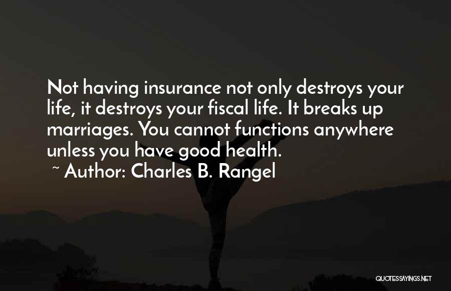 Life Insurance Quotes By Charles B. Rangel
