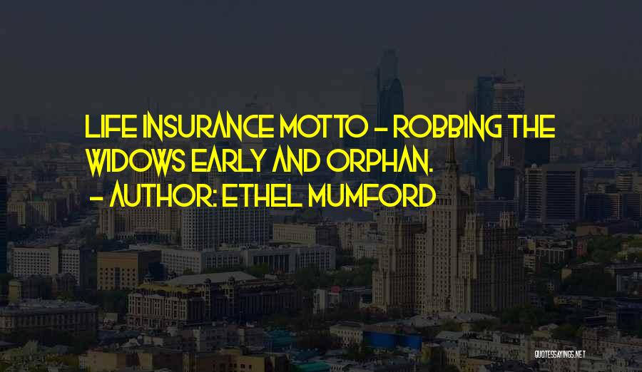 Life Insurance Quotes By Ethel Mumford