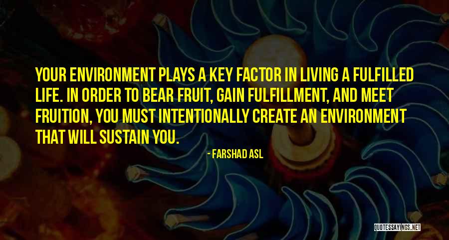 Life Intentionally Quotes By Farshad Asl Life Intentionally Quotes By Farshad Asl