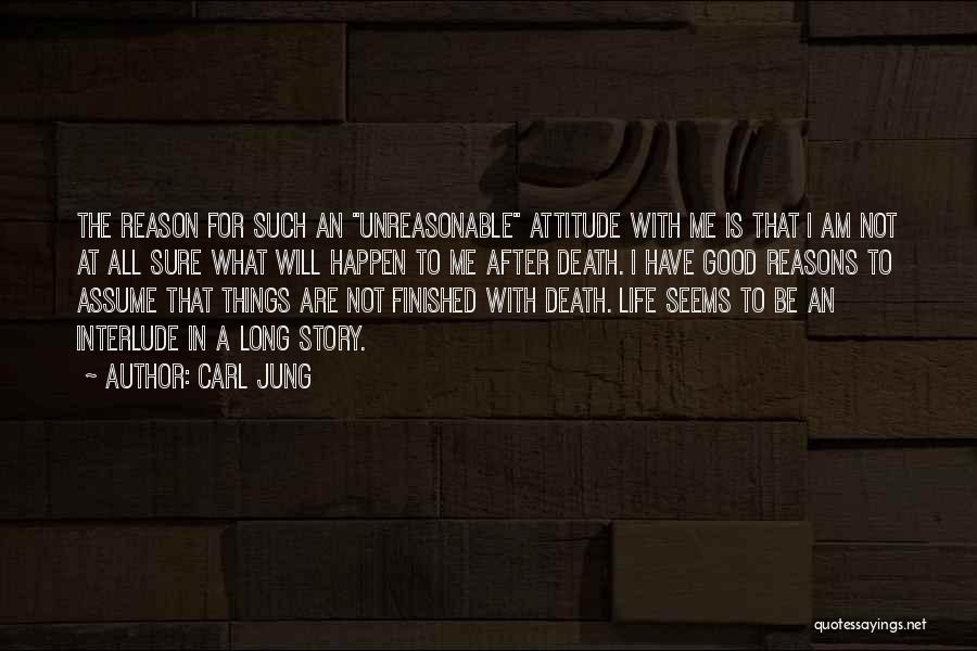 Life Interlude Quotes By Carl Jung