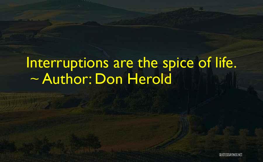 Life Interruptions Quotes By Don Herold
