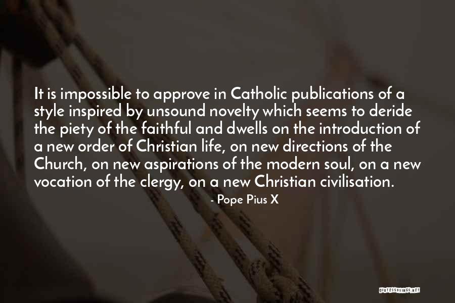 Life Introduction Quotes By Pope Pius X Life Introduction Quotes By Pope Pius X