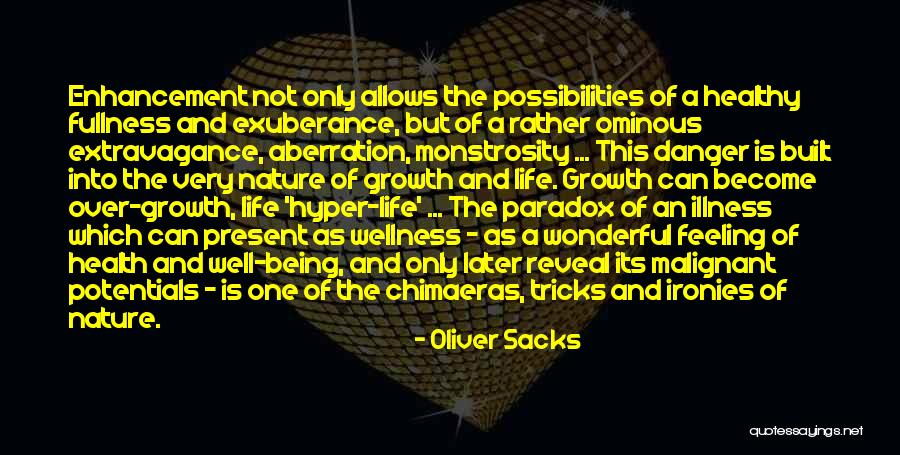 Life Ironies Quotes By Oliver Sacks