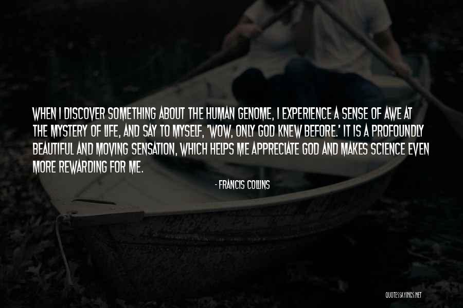 Life Is A Beautiful Mystery Quotes By Francis Collins Life Is A Beautiful Mystery Quotes By Francis Collins