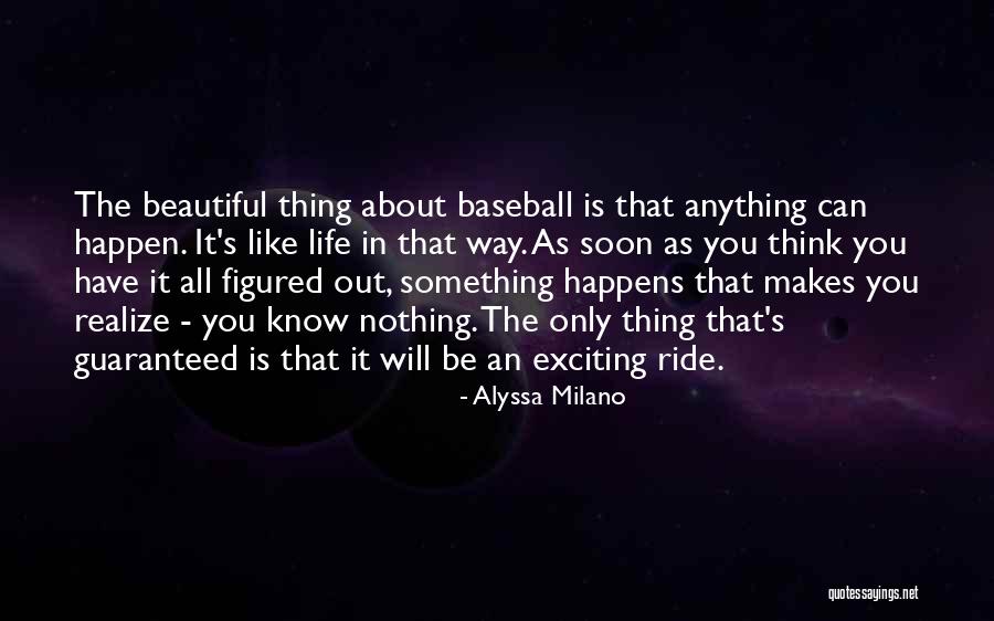 Life Is A Beautiful Ride Quotes By Alyssa Milano