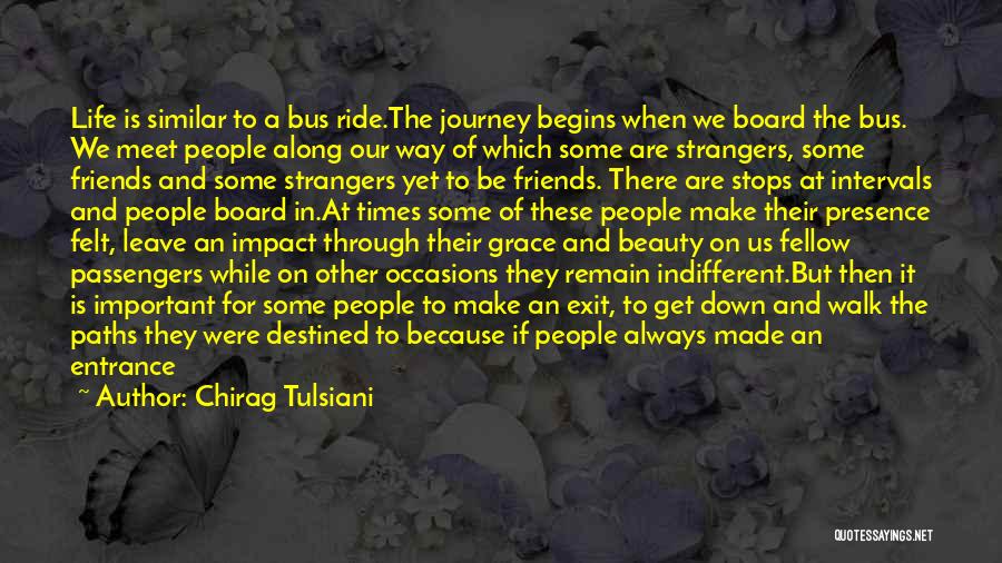 Life Is A Bus Ride Quotes By Chirag Tulsiani
