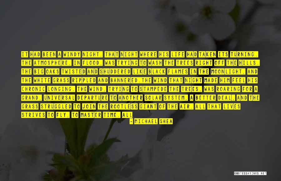 Life Is A Climb Quotes By Michael Shea Life Is A Climb Quotes By Michael Shea