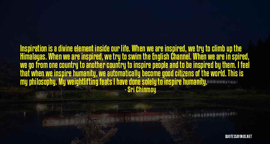 Life Is A Climb Quotes By Sri Chinmoy Life Is A Climb Quotes By Sri Chinmoy