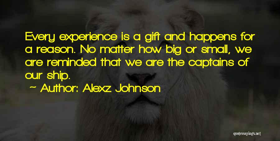 Life Is A Gift Quotes By Alexz Johnson