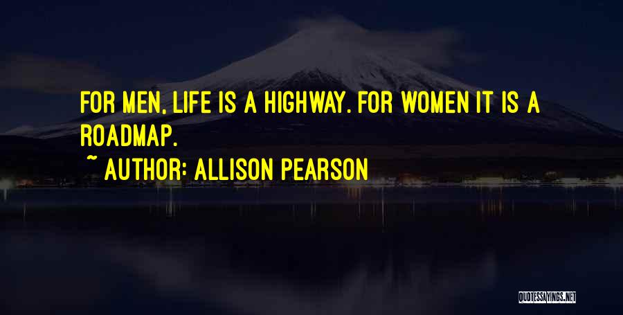 Life Is A Highway Quotes By Allison Pearson
