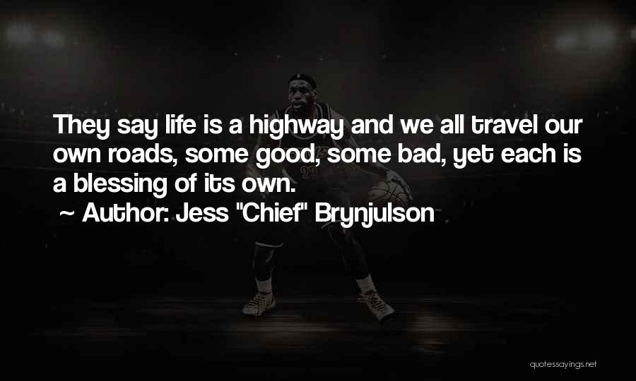Life Is A Highway Quotes By Jess 