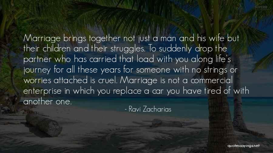 Life Is A Journey Marriage Quotes By Ravi Zacharias Life Is A Journey Marriage Quotes By Ravi Zacharias