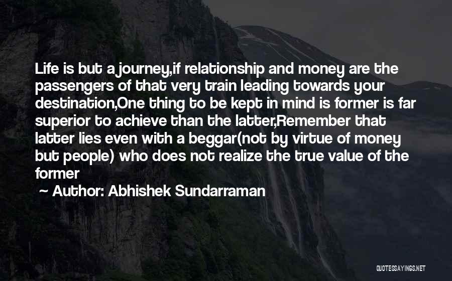 Life Is A Journey Not A Destination Quotes By Abhishek Sundarraman
