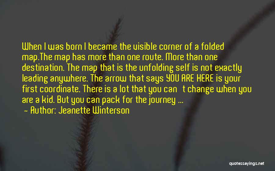 Life Is A Journey Not A Destination Quotes By Jeanette Winterson