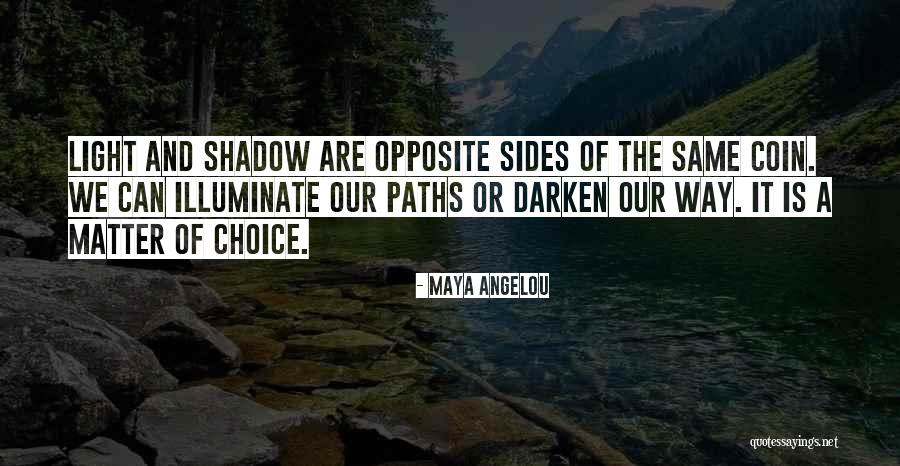 Life Is A Matter Of Choice Quotes By Maya Angelou Life Is A Matter Of Choice Quotes By Maya Angelou