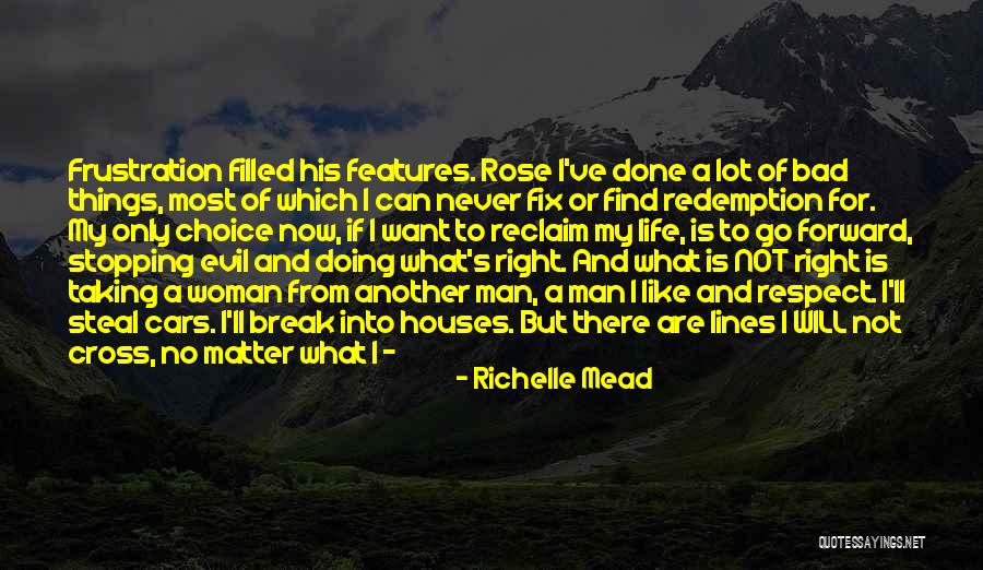 Life Is A Matter Of Choice Quotes By Richelle Mead Life Is A Matter Of Choice Quotes By Richelle Mead