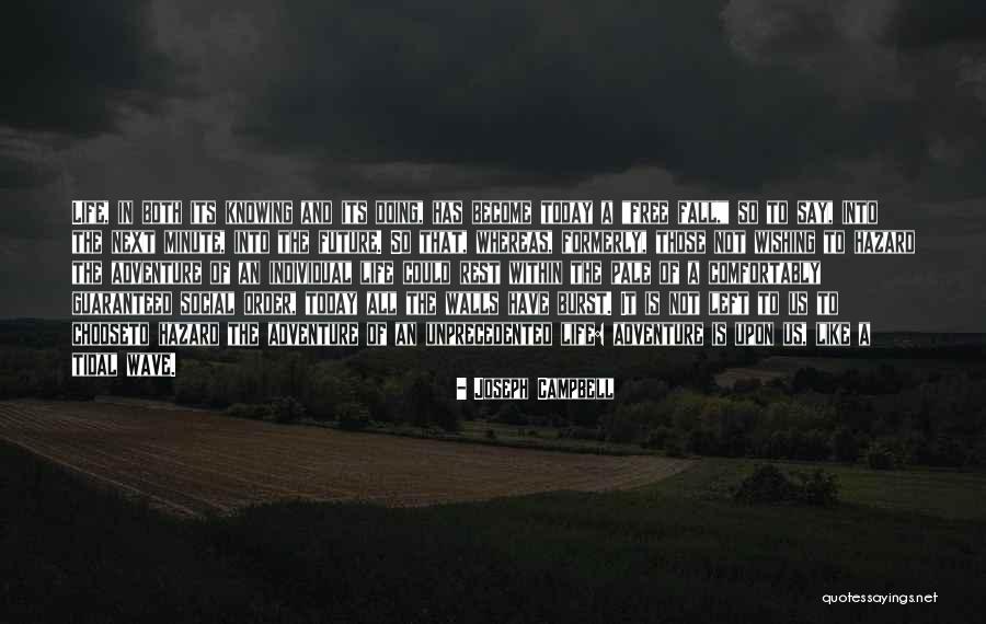 Life Is A Minute Quotes By Joseph Campbell Life Is A Minute Quotes By Joseph Campbell