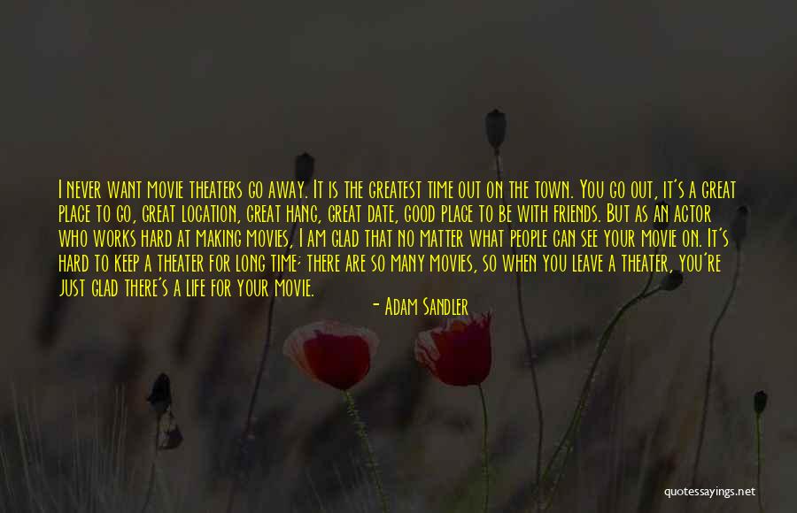 Life Is A Movie Quotes By Adam Sandler Life Is A Movie Quotes By Adam Sandler