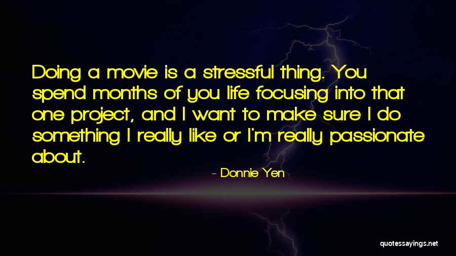 Life Is A Movie Quotes By Donnie Yen Life Is A Movie Quotes By Donnie Yen