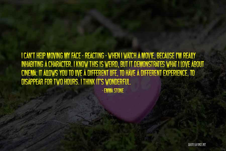 Life Is A Movie Quotes By Emma Stone Life Is A Movie Quotes By Emma Stone