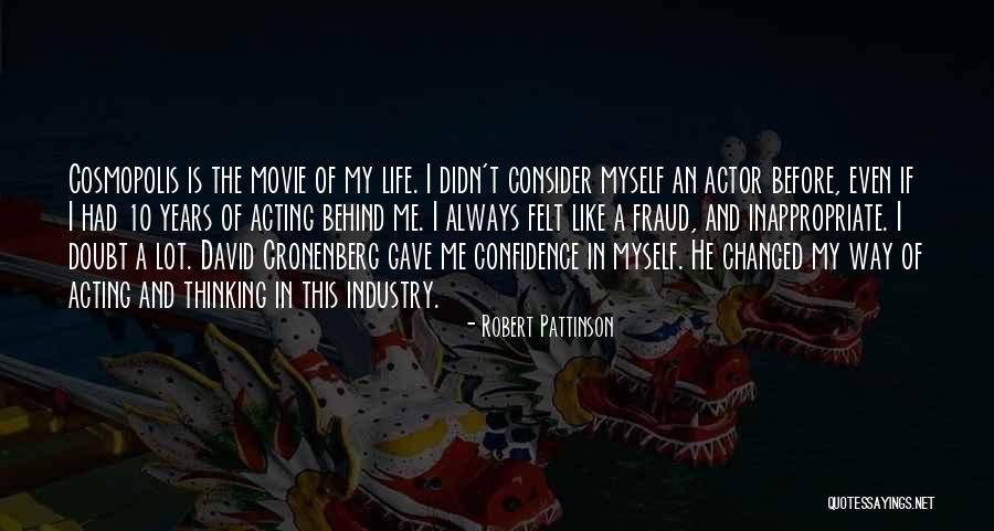 Life Is A Movie Quotes By Robert Pattinson Life Is A Movie Quotes By Robert Pattinson