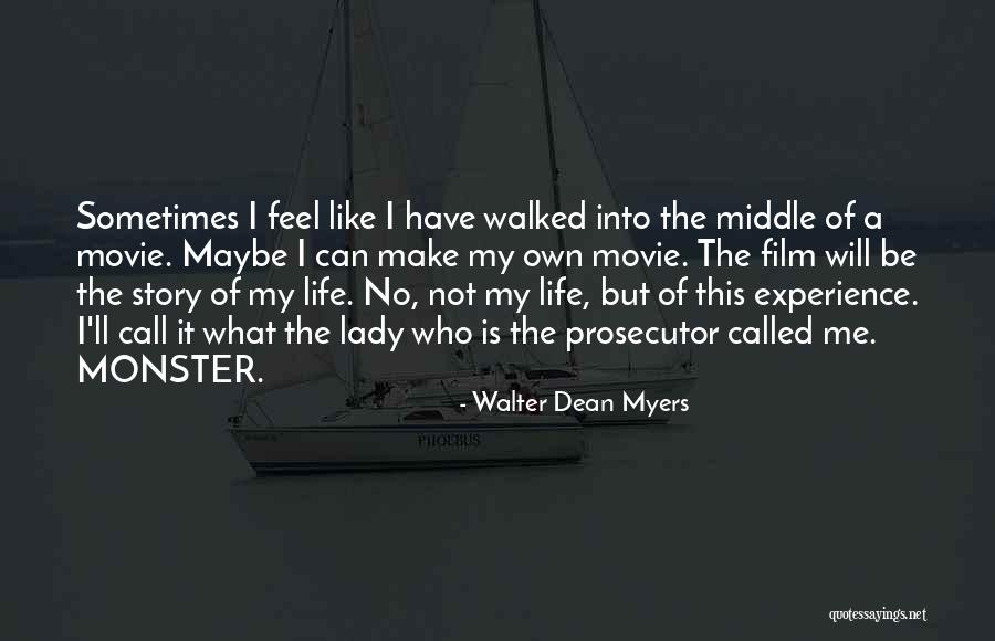 Life Is A Movie Quotes By Walter Dean Myers Life Is A Movie Quotes By Walter Dean Myers