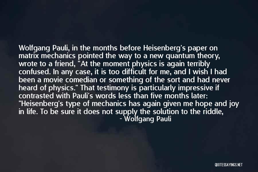 Life Is A Movie Quotes By Wolfgang Pauli Life Is A Movie Quotes By Wolfgang Pauli
