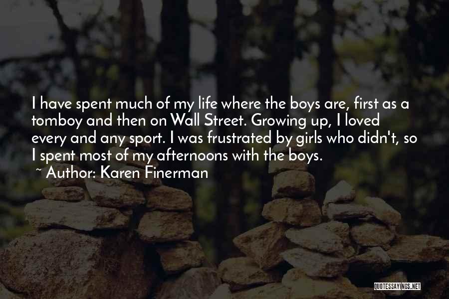 Life Is A One Way Street Quotes By Karen Finerman