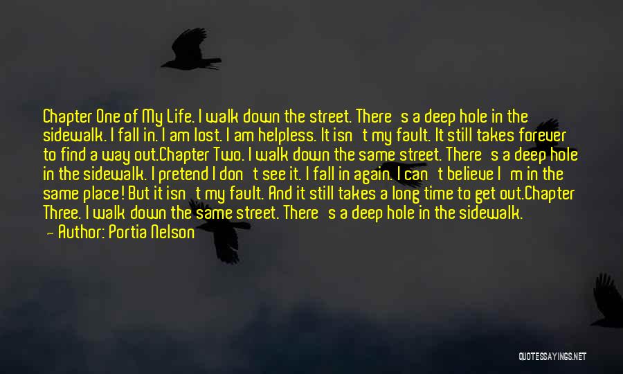 Life Is A One Way Street Quotes By Portia Nelson