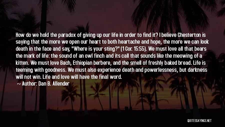 Life Is A Paradox Quotes By Dan B. Allender