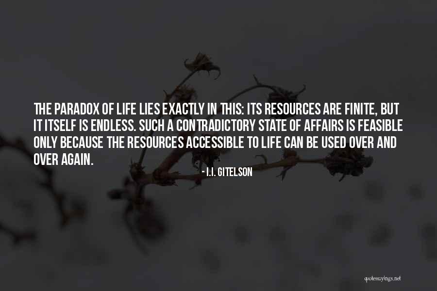 Life Is A Paradox Quotes By I.I. Gitelson