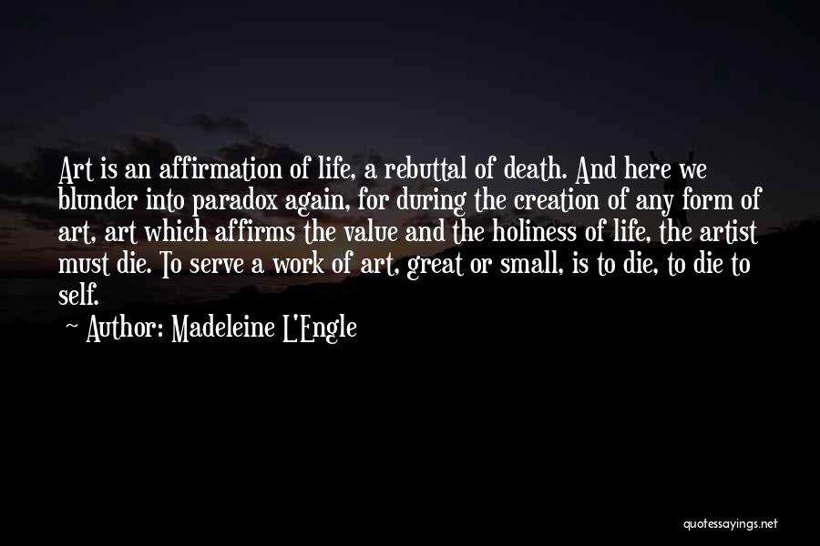 Life Is A Paradox Quotes By Madeleine L'Engle