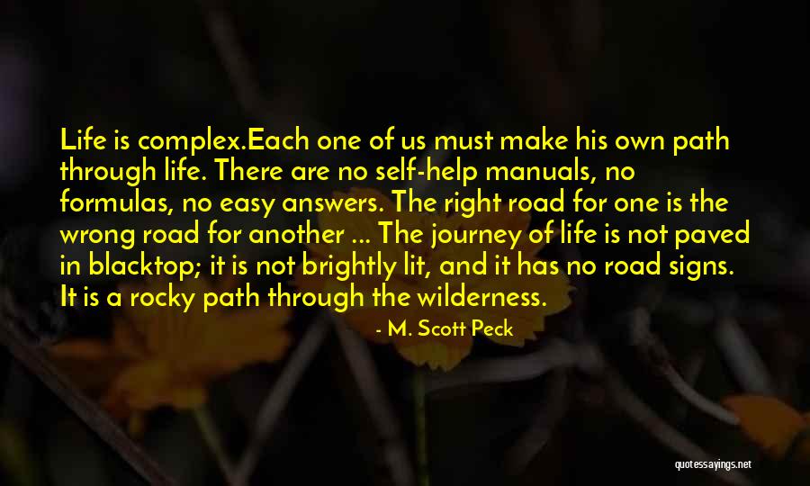 Life Is A Rocky Road Quotes By M. Scott Peck Life Is A Rocky Road Quotes By M. Scott Peck