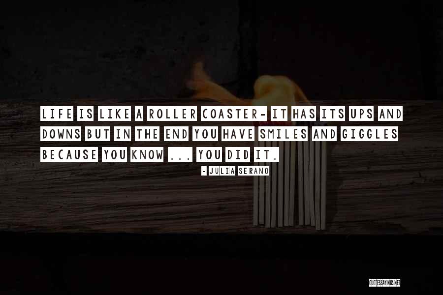 Life Is A Roller Coaster Quotes By Julia Serano Life Is A Roller Coaster Quotes By Julia Serano