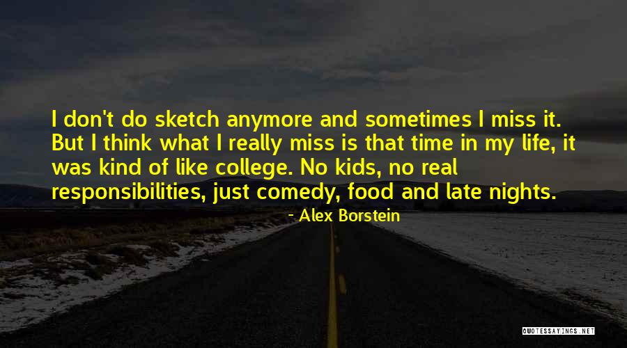 Life Is A Sketch Quotes By Alex Borstein Life Is A Sketch Quotes By Alex Borstein