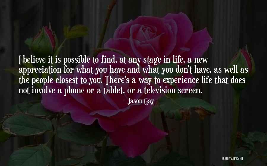 Life Is A Stage Quotes By Jason Gay Life Is A Stage Quotes By Jason Gay