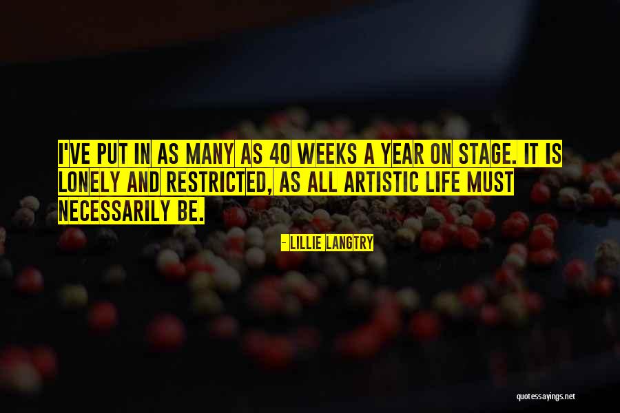 Life Is A Stage Quotes By Lillie Langtry Life Is A Stage Quotes By Lillie Langtry