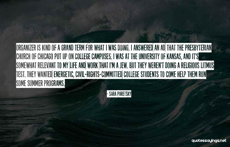 Life Is A Test Quotes By Sara Paretsky Life Is A Test Quotes By Sara Paretsky