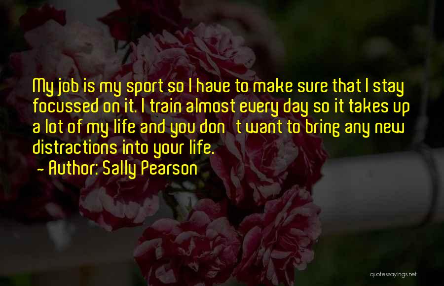 Life Is A Train Quotes By Sally Pearson