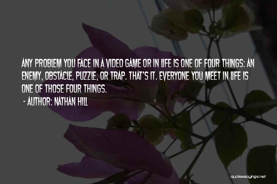 Life Is A Trap Quotes By Nathan Hill