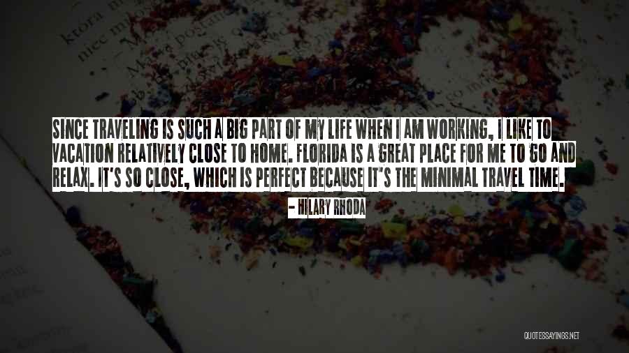 Life Is A Vacation Quotes By Hilary Rhoda Life Is A Vacation Quotes By Hilary Rhoda