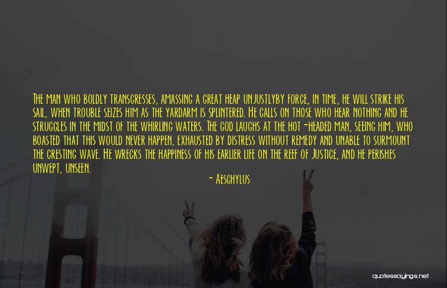 Life Is A Wave Quotes By Aeschylus Life Is A Wave Quotes By Aeschylus